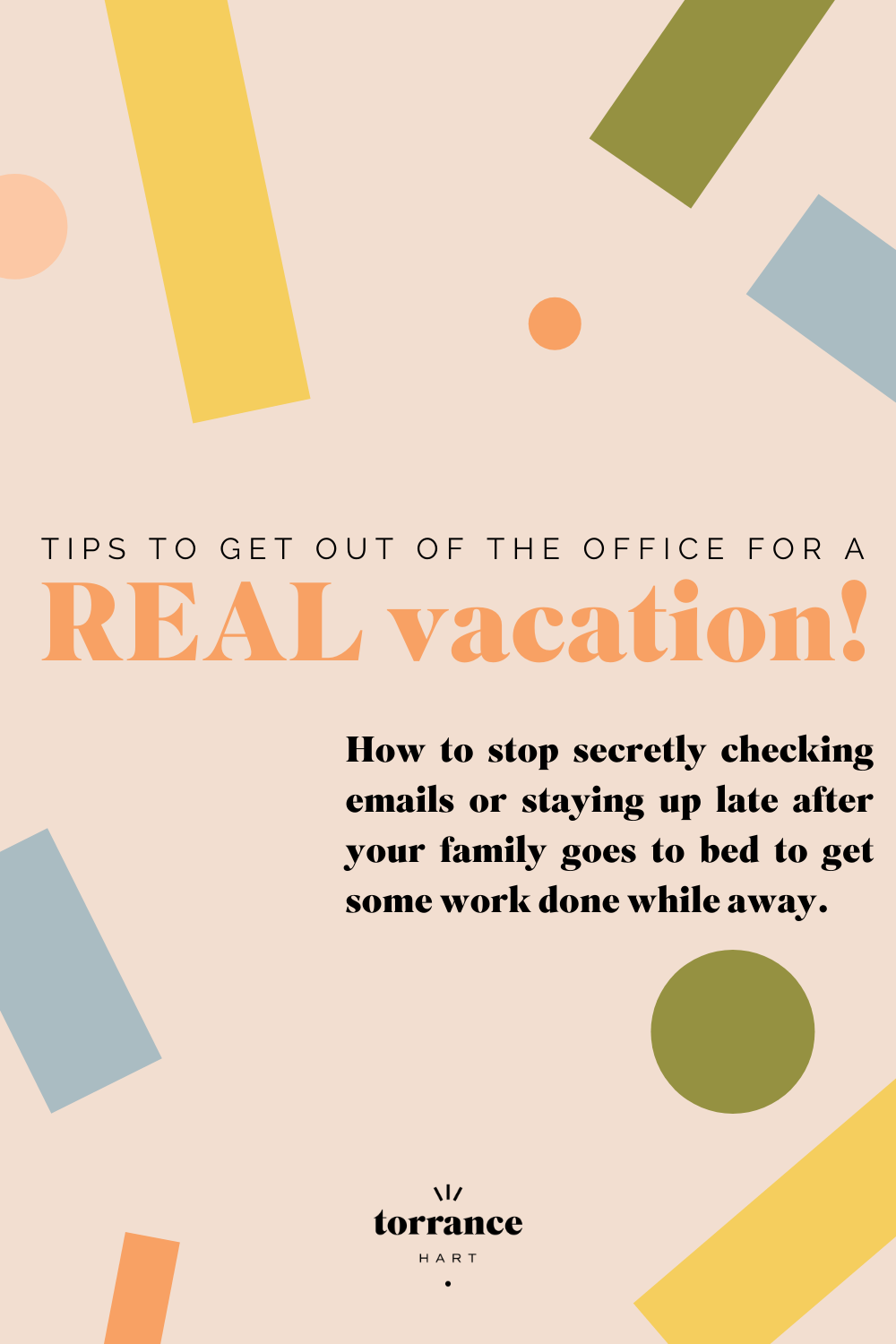 How to get out of the office for a REAL vacation